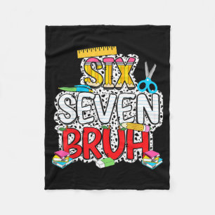 Teacher 67 School Six Seven Bruh Pencil Women Girl Fleece Blanket