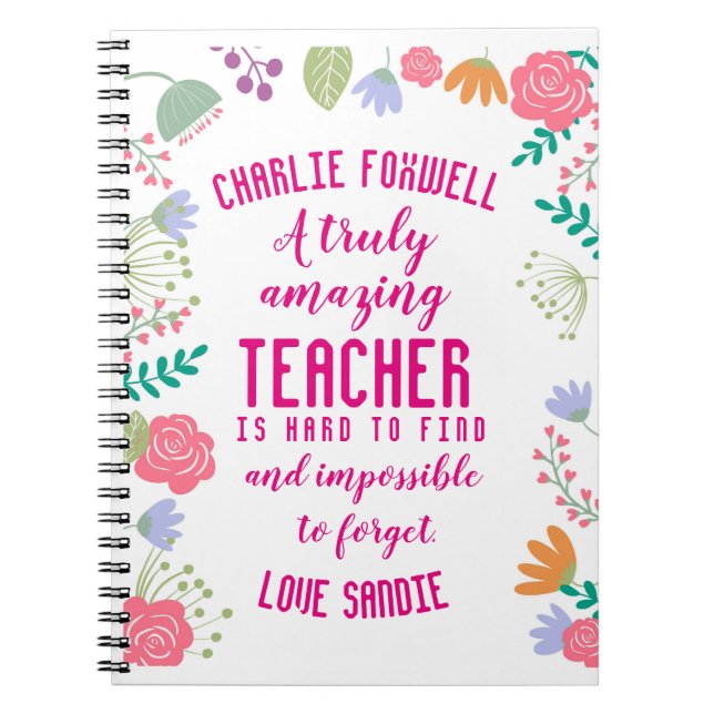 teacher A truly amazing teacher is hard to find Notebook (Front)