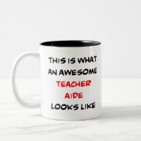 teacher aide, awesome