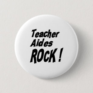 Teacher Aides Rock! Button