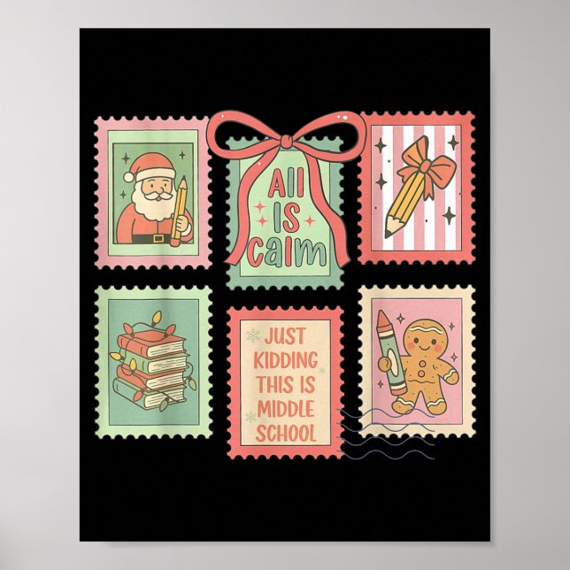 Teacher All Is Calm Just Kidding This Is Middle Sc Poster (Front)