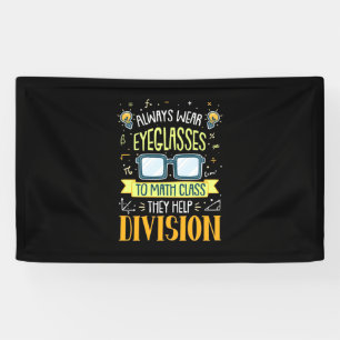 Teacher Always Wear Eyeglasses To Math Class Banner