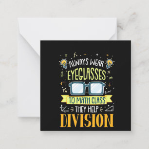 Teacher Always Wear Eyeglasses To Math Class Card