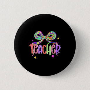 Teacher Appreciation Back To School Coquette Bow T 2 Inch Round Button