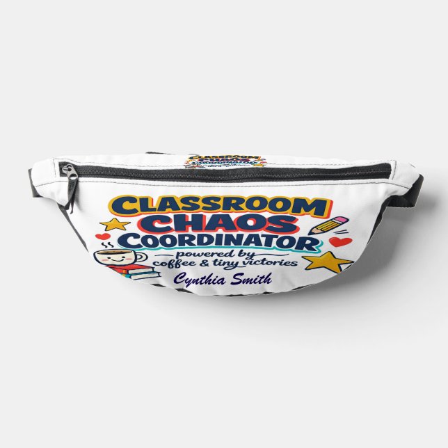 Teacher Appreciation Chaos Coordinator Fanny Pack (Lay Down)