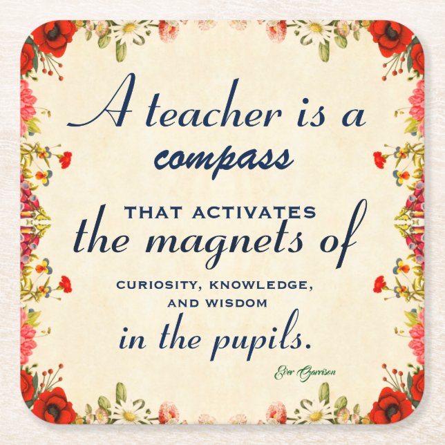 Teacher Appreciation Gift A Teacher is a Compass Square Paper Coaster (Front)
