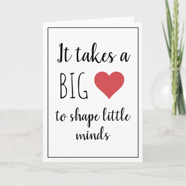 Teacher Appreciation | It Takes a Big Heart  Card (Front)