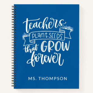 Teacher Appreciation Quote Personalized Blue Notebook