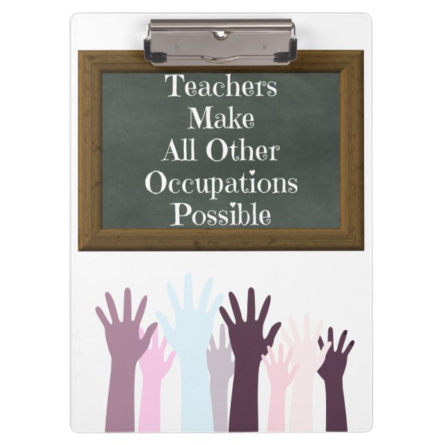 Teacher Appreciation Quote Students Chalkboard Clipboard (Front)