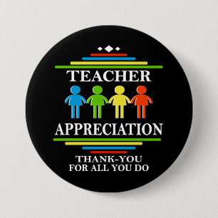 Teacher Appreciation Thank-You For All You Do 3 Inch Round Button