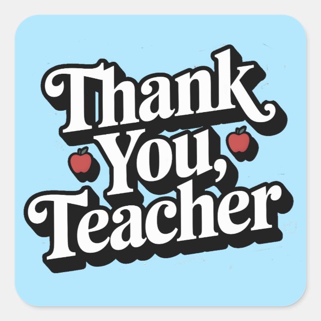 Teacher Appreciation Thank you Square Sticker (Front)
