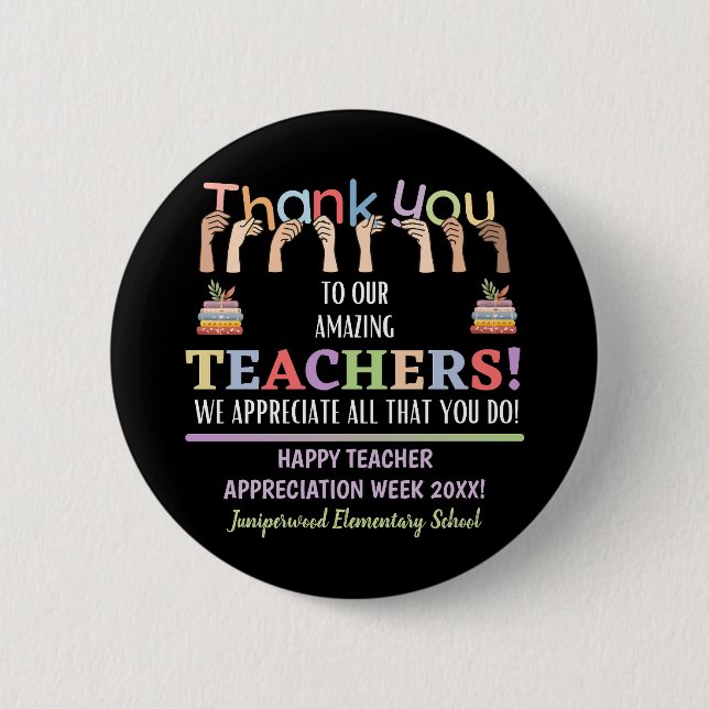 Teacher Appreciation Week 2 Inch Round Button (Front)