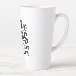 Teacher Art Coffee Gives Me Teacher Powers Latte Mug