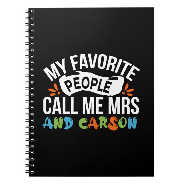 Teacher Art Favourite People Call Me Carson Notebook (Front)