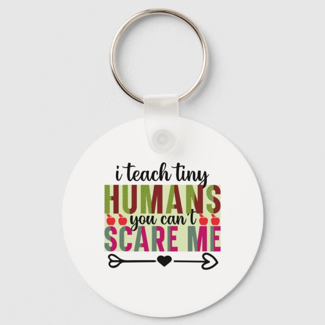 Teacher Art I Teach Tiny Humans Keychain (Front)