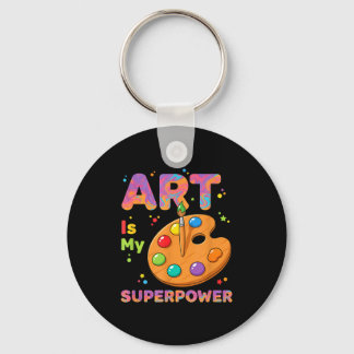 Teacher - Art Is My Superwer Art Teacher Drawing P Keychain
