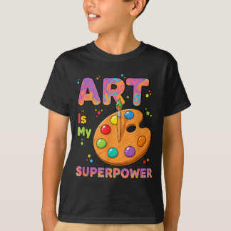 Teacher - Art Is My Superwer Art Teacher Drawing P T-Shirt