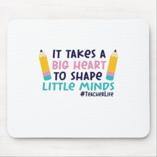 Teacher Art It Takes A Big Heart Mouse Pad
