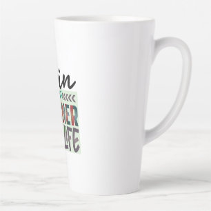 Teacher Art Living That Teacher Life Latte Mug