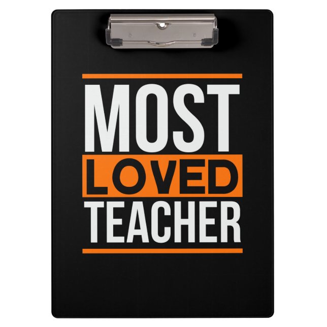 Teacher Art Most Loved Teacher Clipboard (Front)