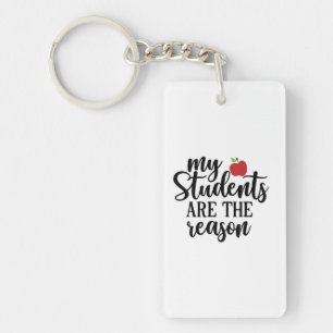 Teacher Art My Students Are The Reason Keychain