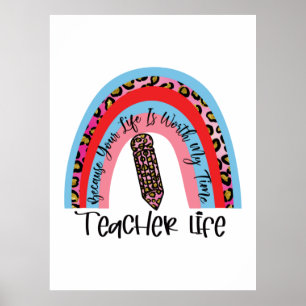 Teacher Art My Time Teacher Life Poster
