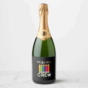 Teacher Art Preschool Crew Teacher Sparkling Wine Label