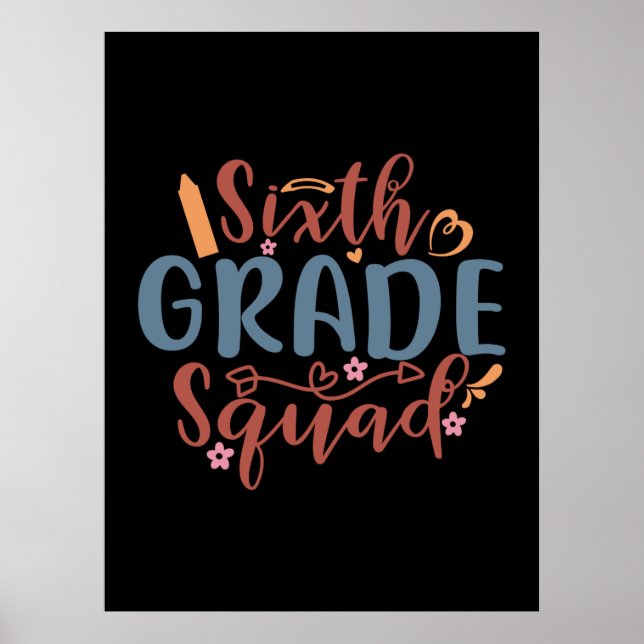 Teacher Art Sixth Grade Squad Poster (Front)