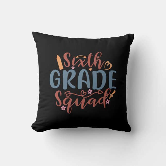 Teacher Art Sixth Grade Squad Throw Pillow (Front)