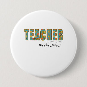 Teacher Art Teacher Assistant 3 Inch Round Button