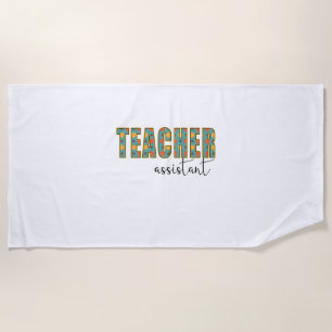 Teacher Art Teacher Assistant Beach Towel