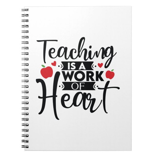 Teacher Art Teaching Is A Work Of Heart Notebook (Front)