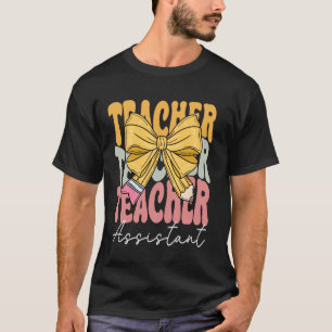 Teacher Assistant Groovy Coquette Bow Cute Back to T-Shirt
