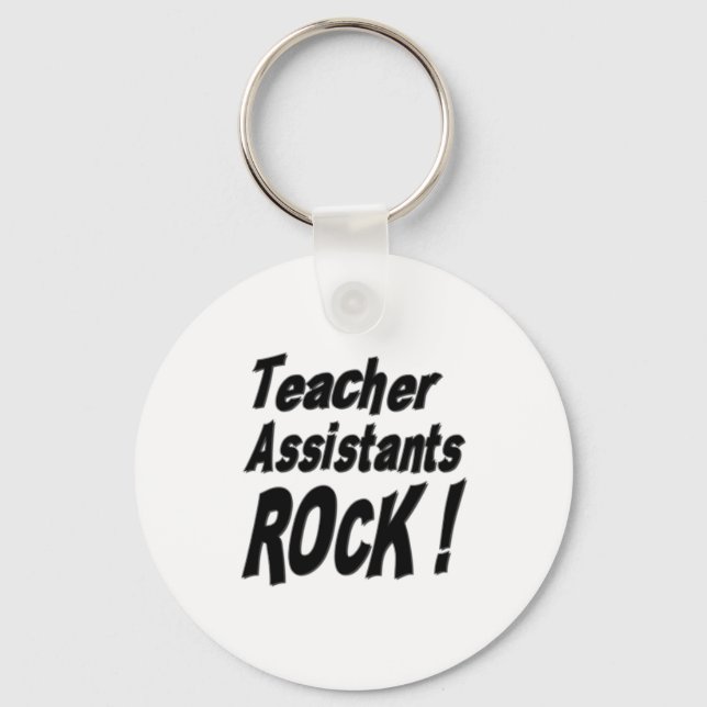 Teacher Assistants Rock! Keychain (Front)