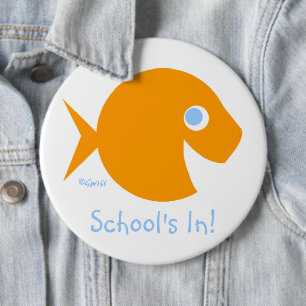 Teacher Back To Class School's In Cute Goldfish 6 Inch Round Button