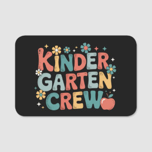 Teacher  Back to School Kindergarten Crew Name Tag