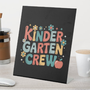 Teacher  Back to School Kindergarten Crew Pedestal Sign