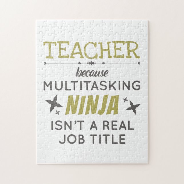 Teacher Because Multitasking Ninja Isn't Job Title Jigsaw Puzzle (Vertical)