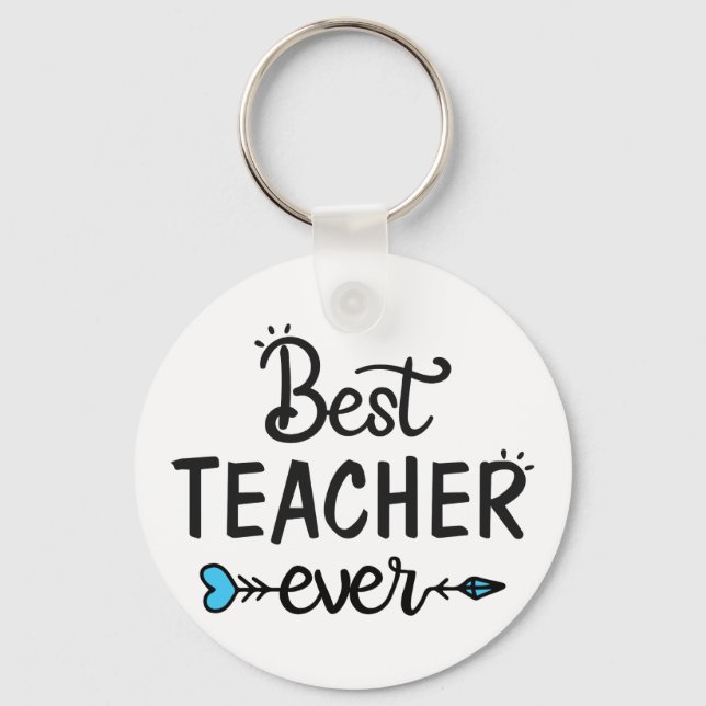 TEACHER - Best Ever Keychain (Front)