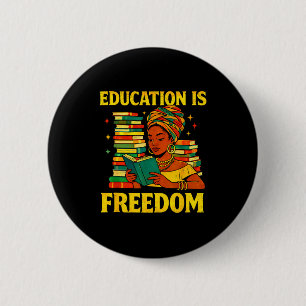 Teacher black history education is freedom afro  2 inch round button