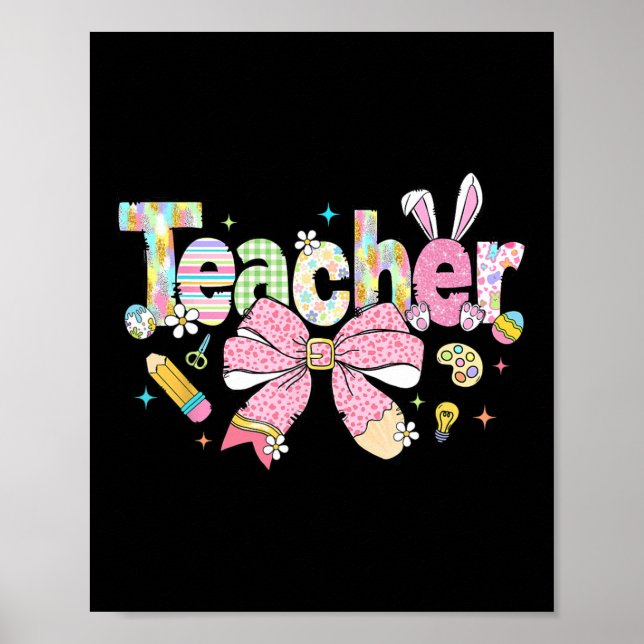 Teacher Bunny Bow Coquette Pencil Easter Days Eggs Poster (Front)