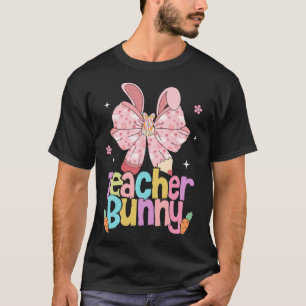 Teacher Bunny Bow Pencil Easter Days Resurrection T-Shirt