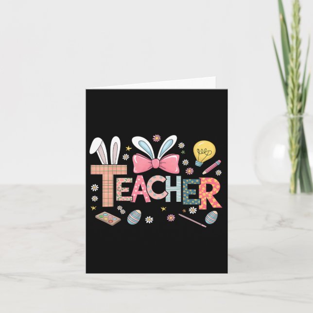 Teacher Bunny Easter Funny Easter Tee For Teachers Card (Front)