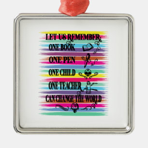 Teacher Can Change The World Metal Ornament