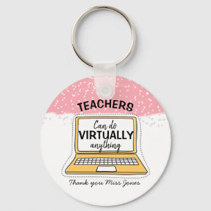 teacher can do virtually anything keychain