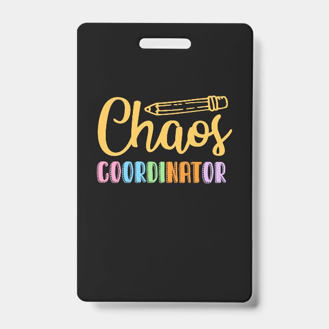 Teacher Chaos Coordinator Badge (Front)