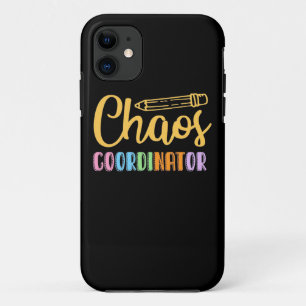 Teacher Chaos Coordinator iPhone 11 Case