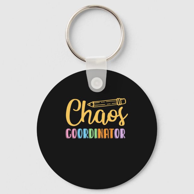 Teacher Chaos Coordinator Keychain (Front)