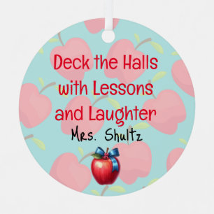 Teacher Christmas "Deck the Halls" Metal Ornament
