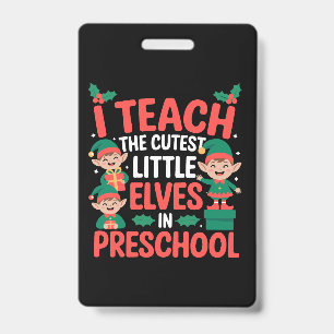 Teacher Christmas I Teach Cutest Elves Preschool  Badge
